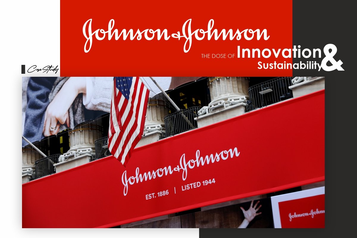 Johnson & Johnson: The Dose of Innovation & Sustainability