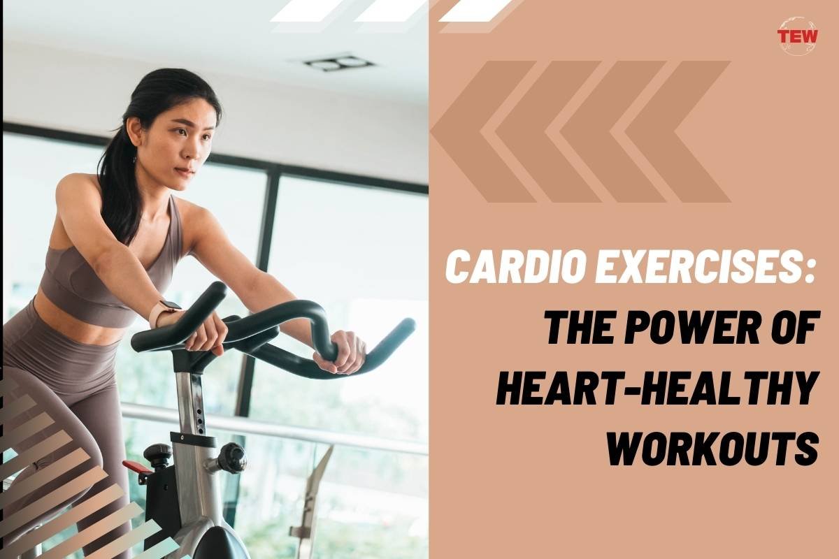 Cardio Exercises: The Power of Heart-Healthy Workouts