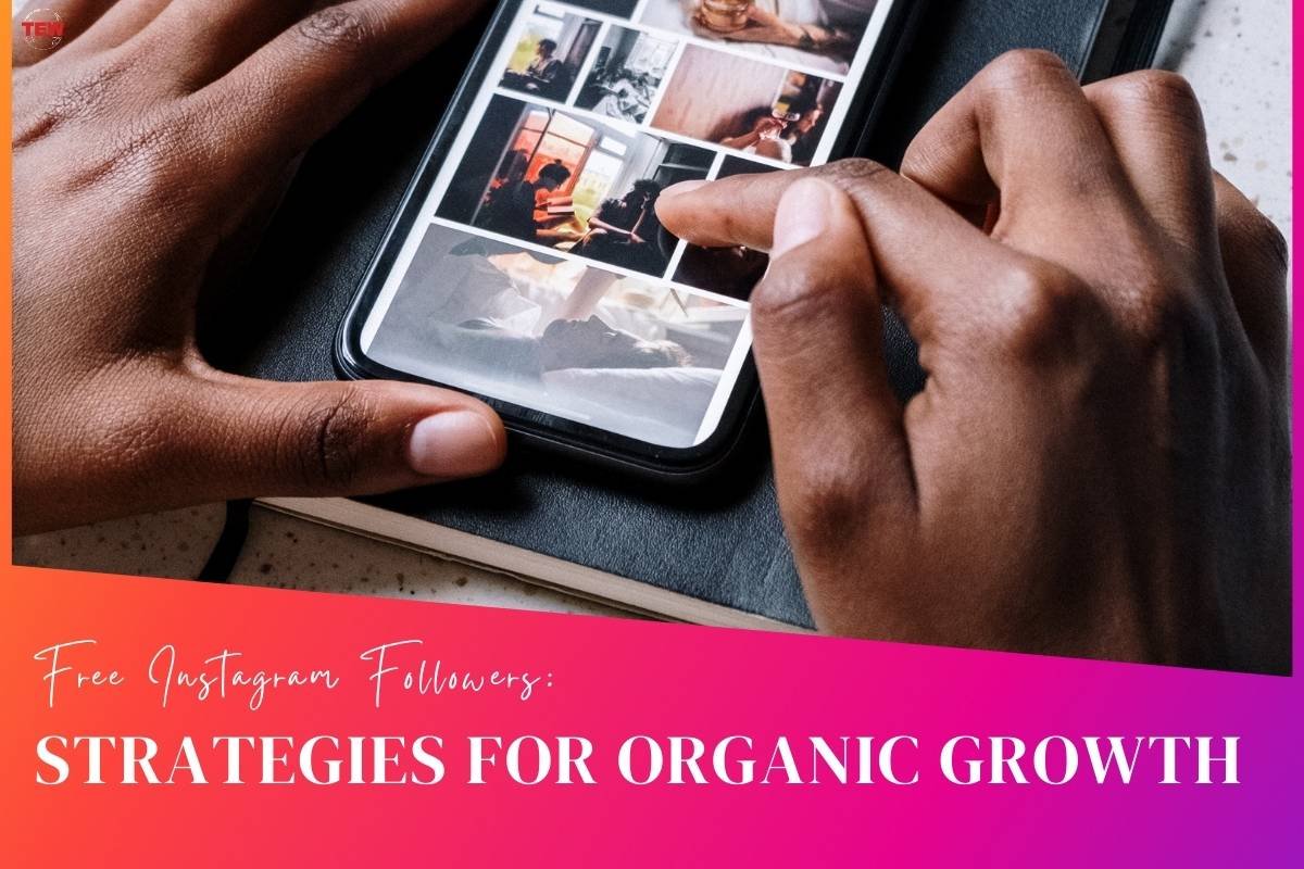 Free Instagram Followers: Strategies for Organic Growth