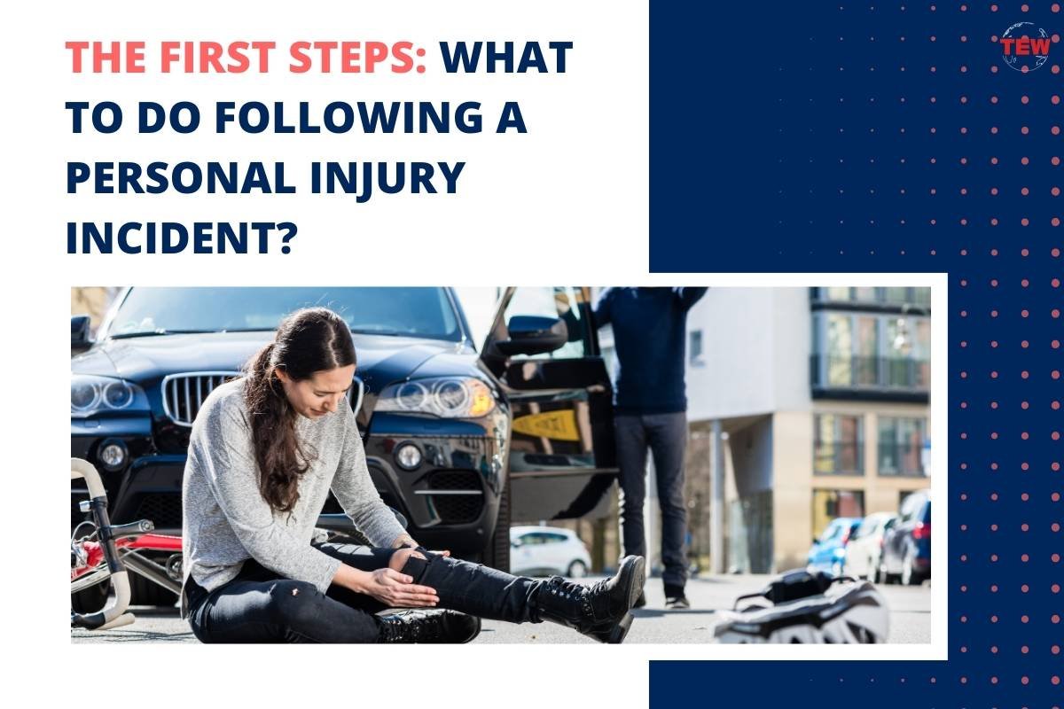 The First Steps: What To Do Following A Personal Injury Incident?