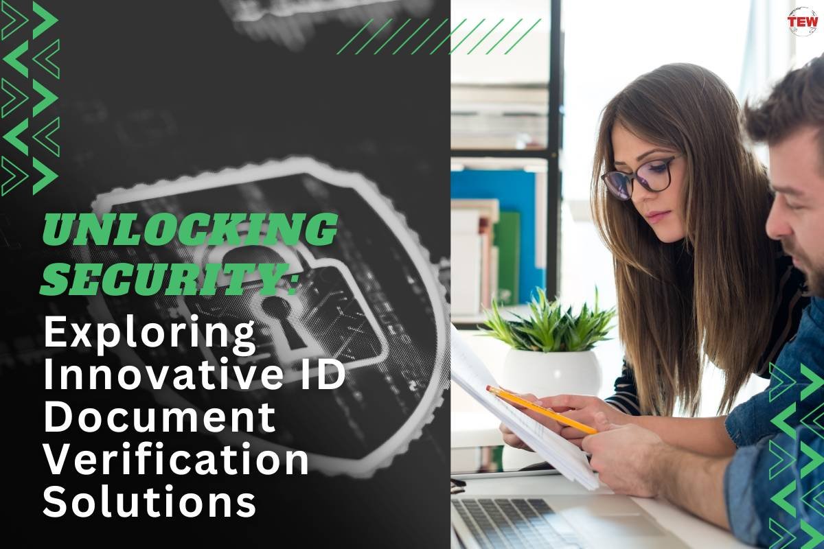 Unlocking Security: Exploring Innovative ID Document Verification Solutions