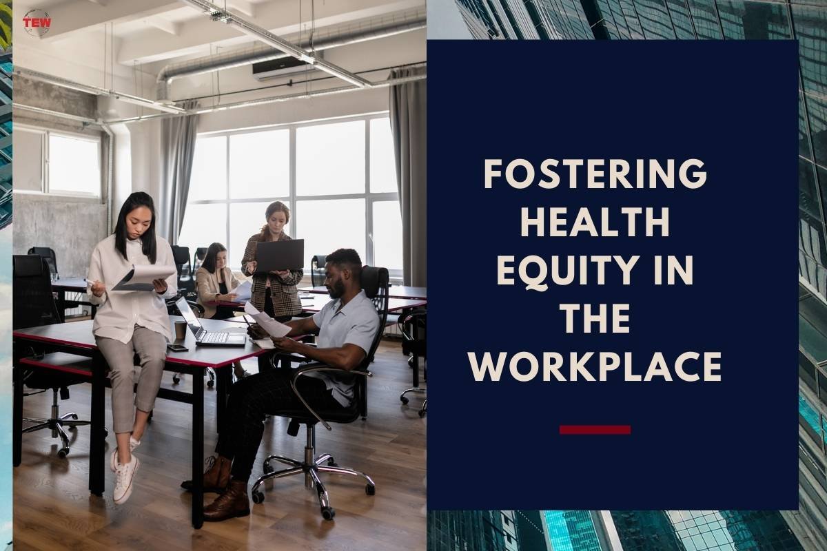 Fostering Health Equity in the Workplace: A Guide for Employers