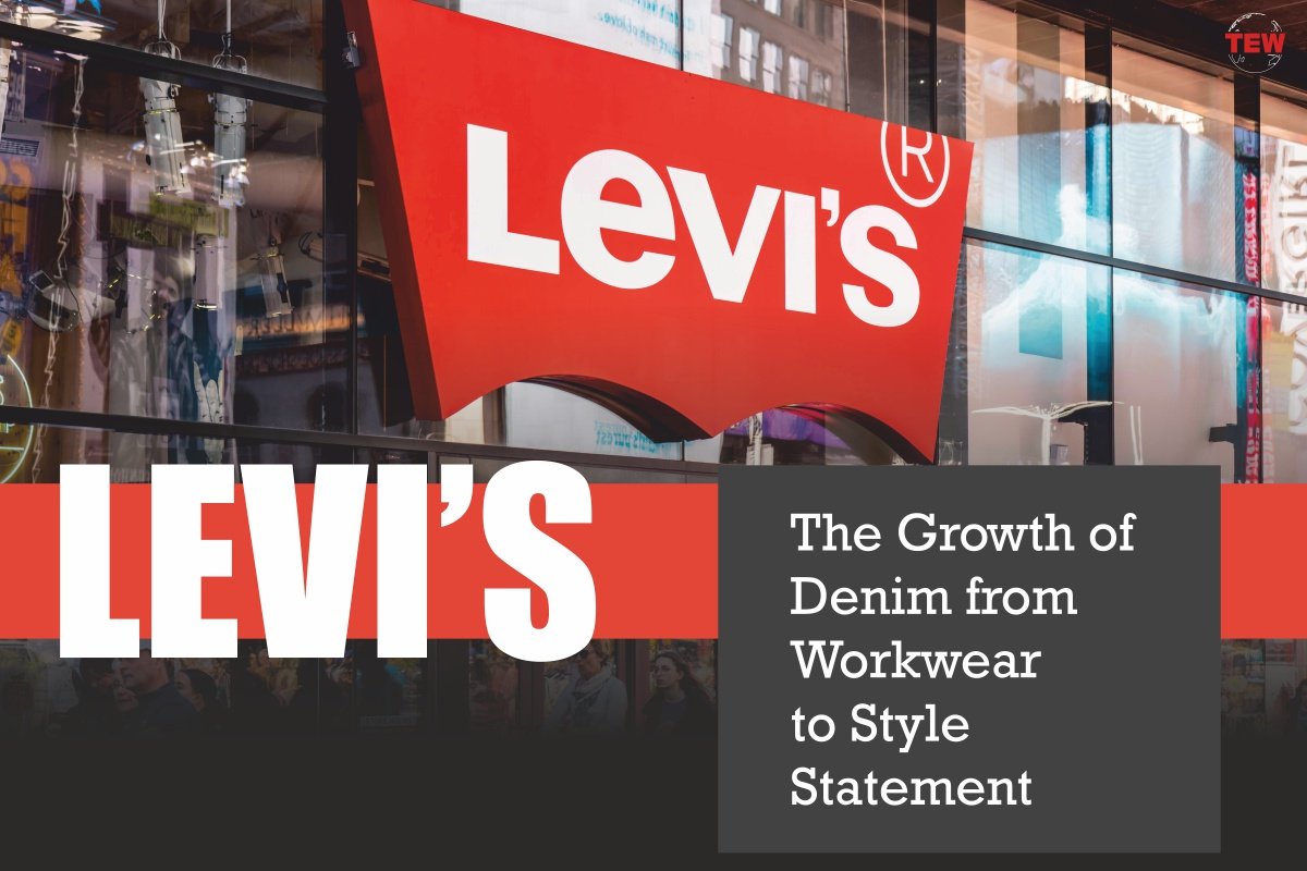 Levi’s: The Growth of Denim from Workwear to Style Statement