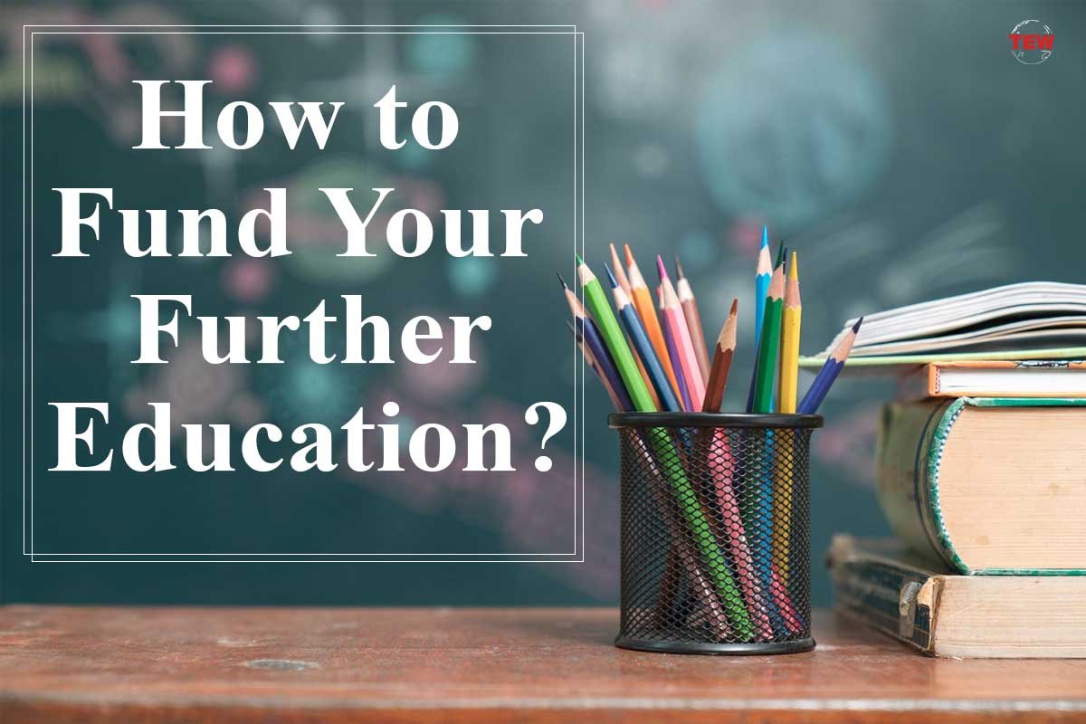 How to Fund Your Further Education?