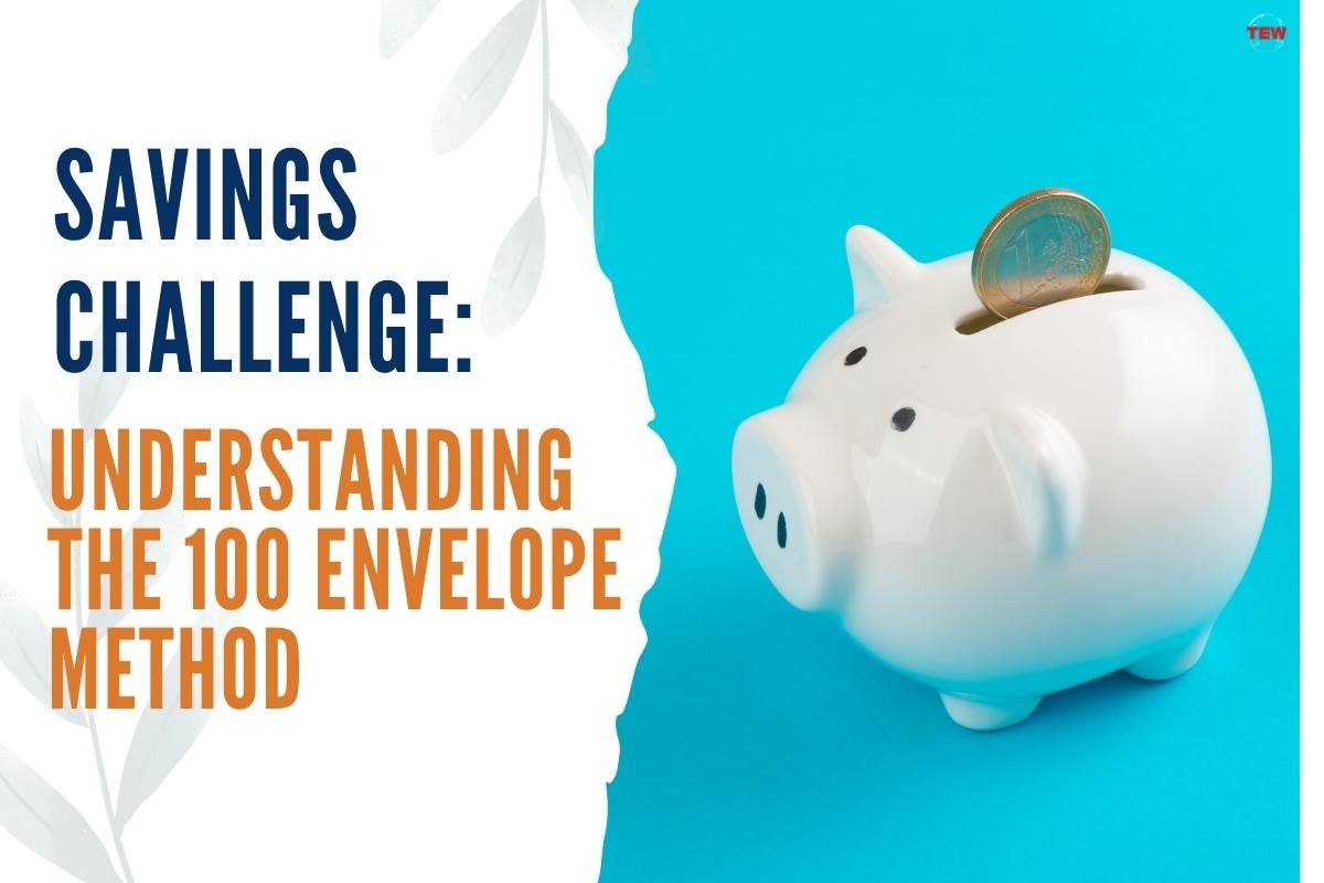 Savings Challenge: Understanding the 100 Envelope Method 