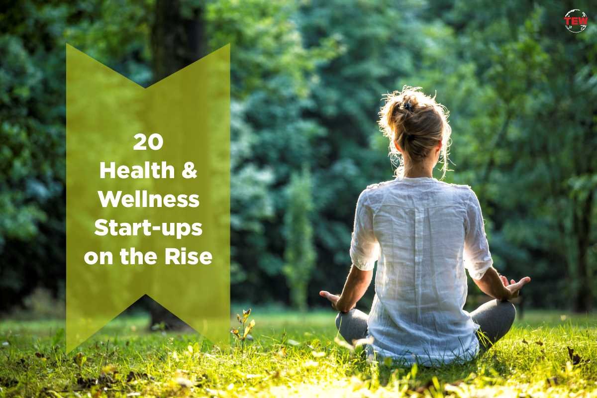 20 Health and Wellness Start-ups on the Rise