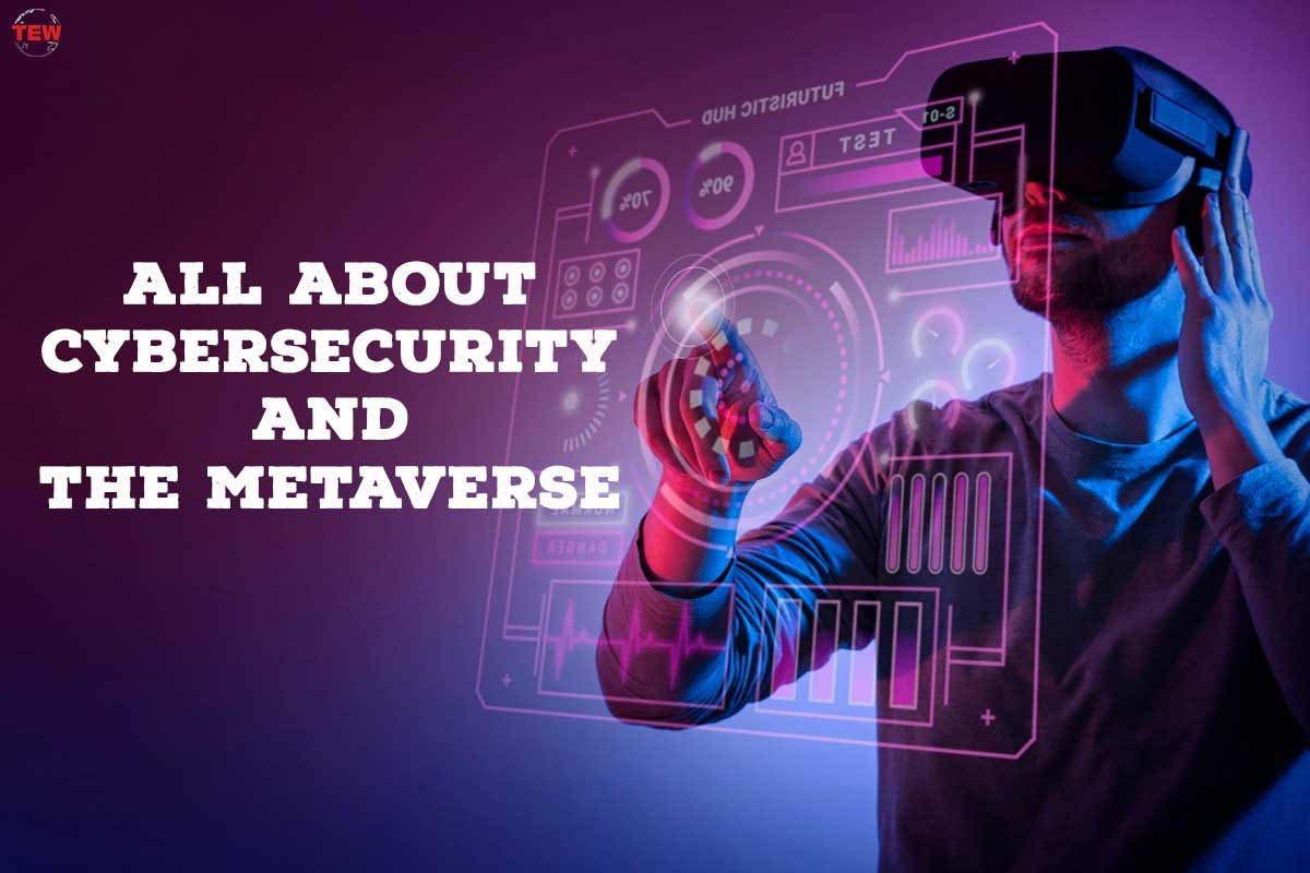 All About Cybersecurity and The Metaverse