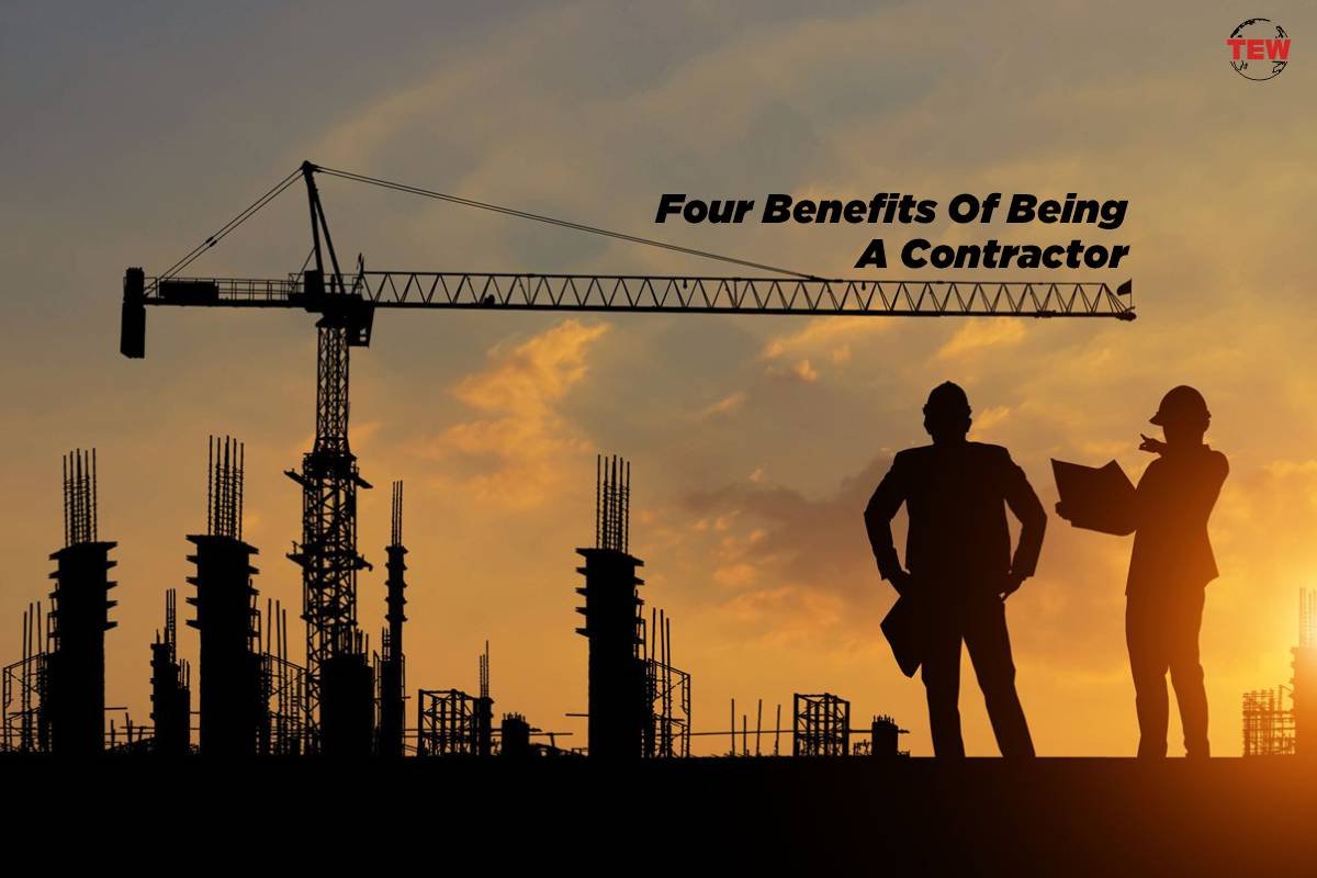 Four Benefits Of Being A Contractor