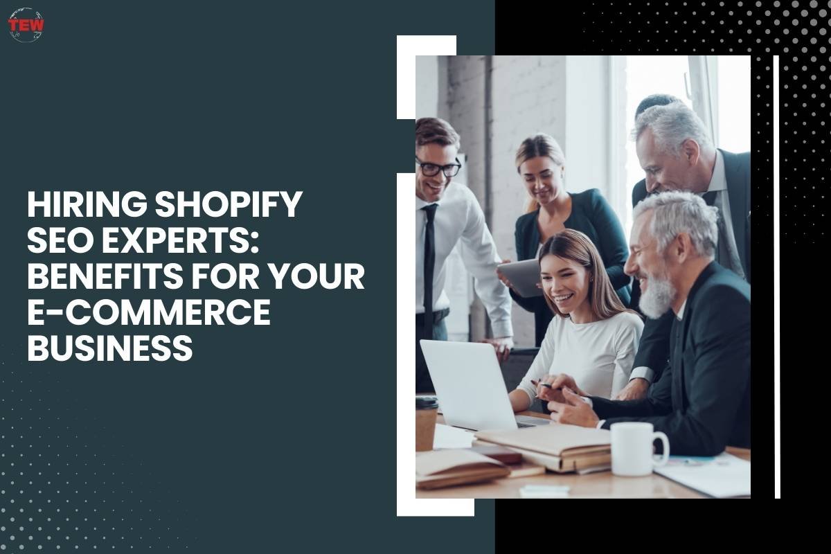 Hiring Shopify SEO Experts: Benefits for Your E-commerce Business