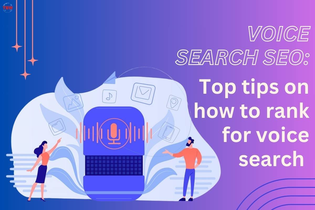 Voice search SEO: Top tips on how to rank for voice search 