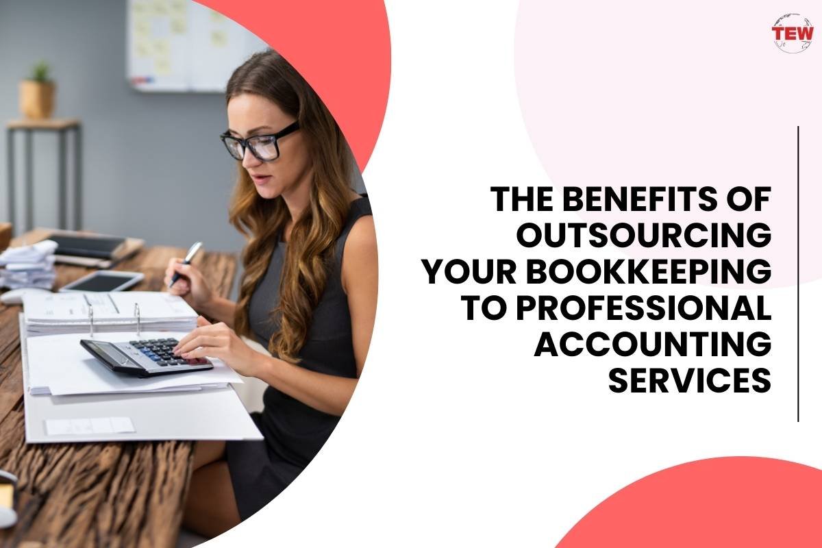 The Benefits of Outsourcing Your Bookkeeping to Professional Accounting Services