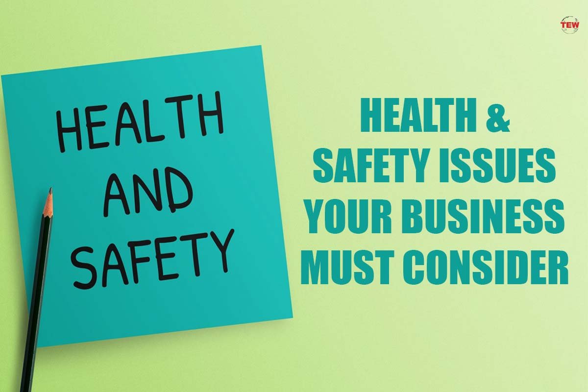 Health And Safety Issues You Must Consider