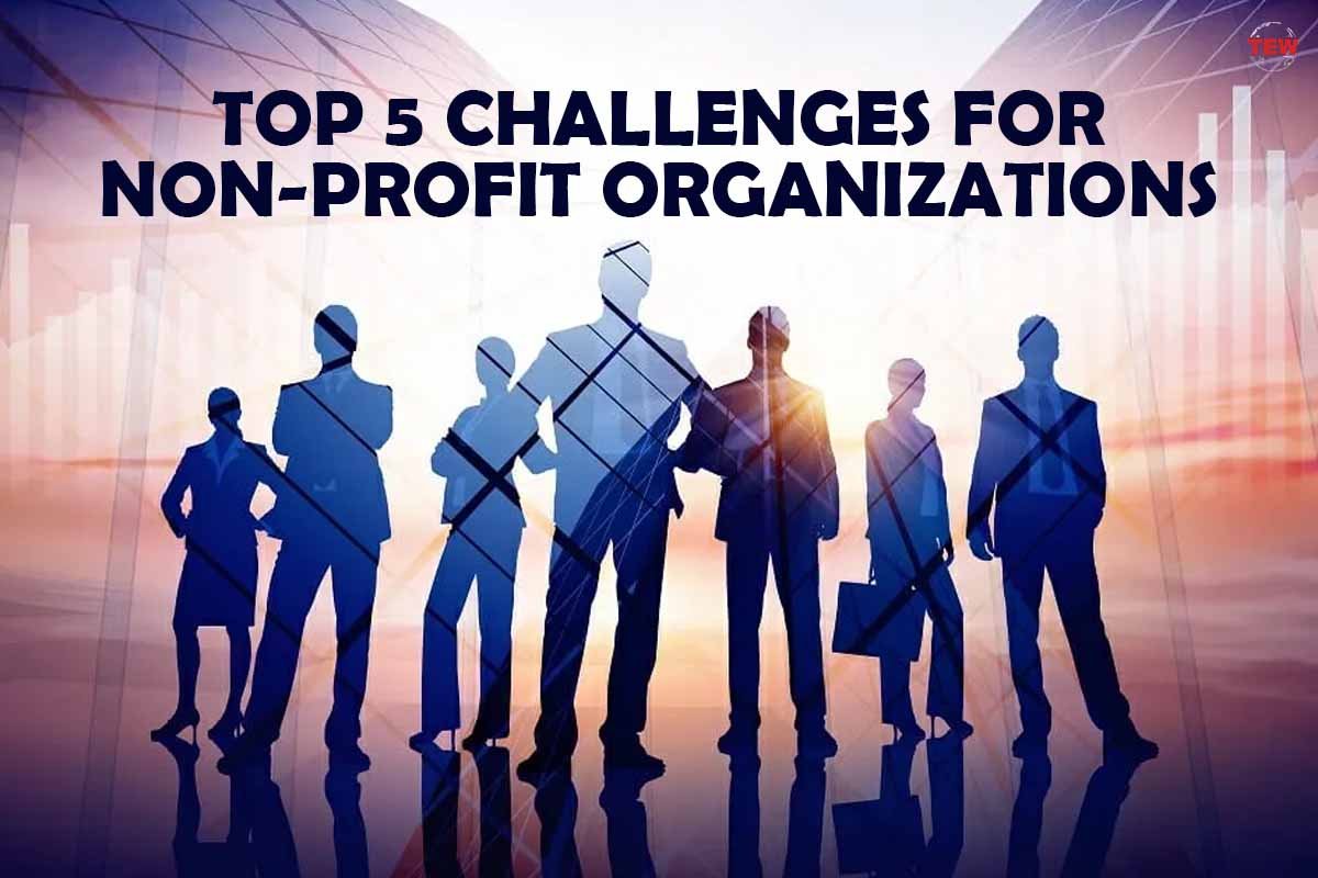 Top 5 Challenges For Non-Profit Organizations