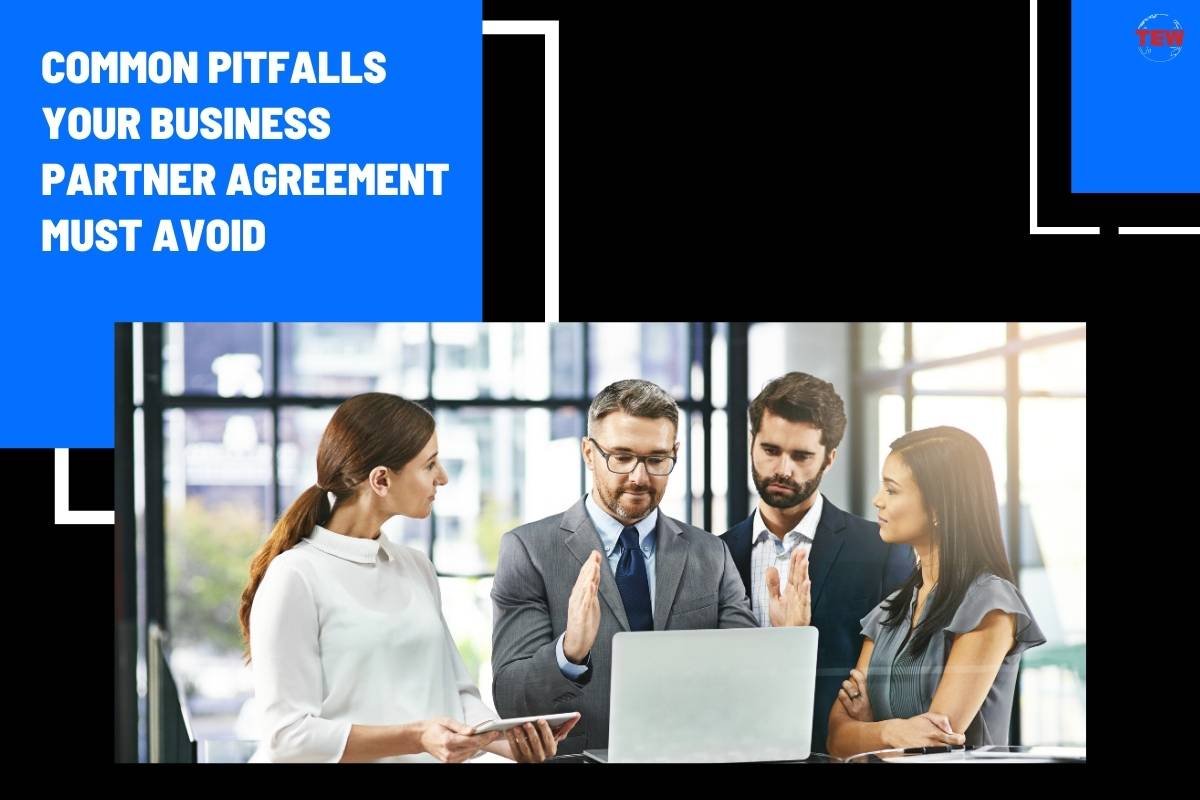 Common Pitfalls Your Business Partner Agreement Must Avoid