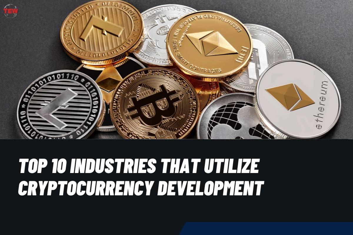 Top 10 Industries That Utilize Cryptocurrency Development