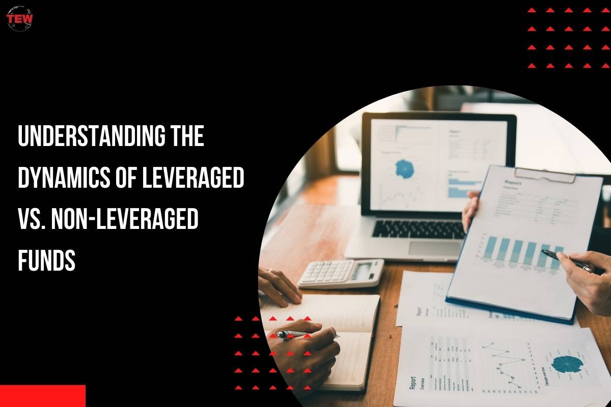 Understanding the Dynamics of Leveraged vs. Non-Leveraged Funds