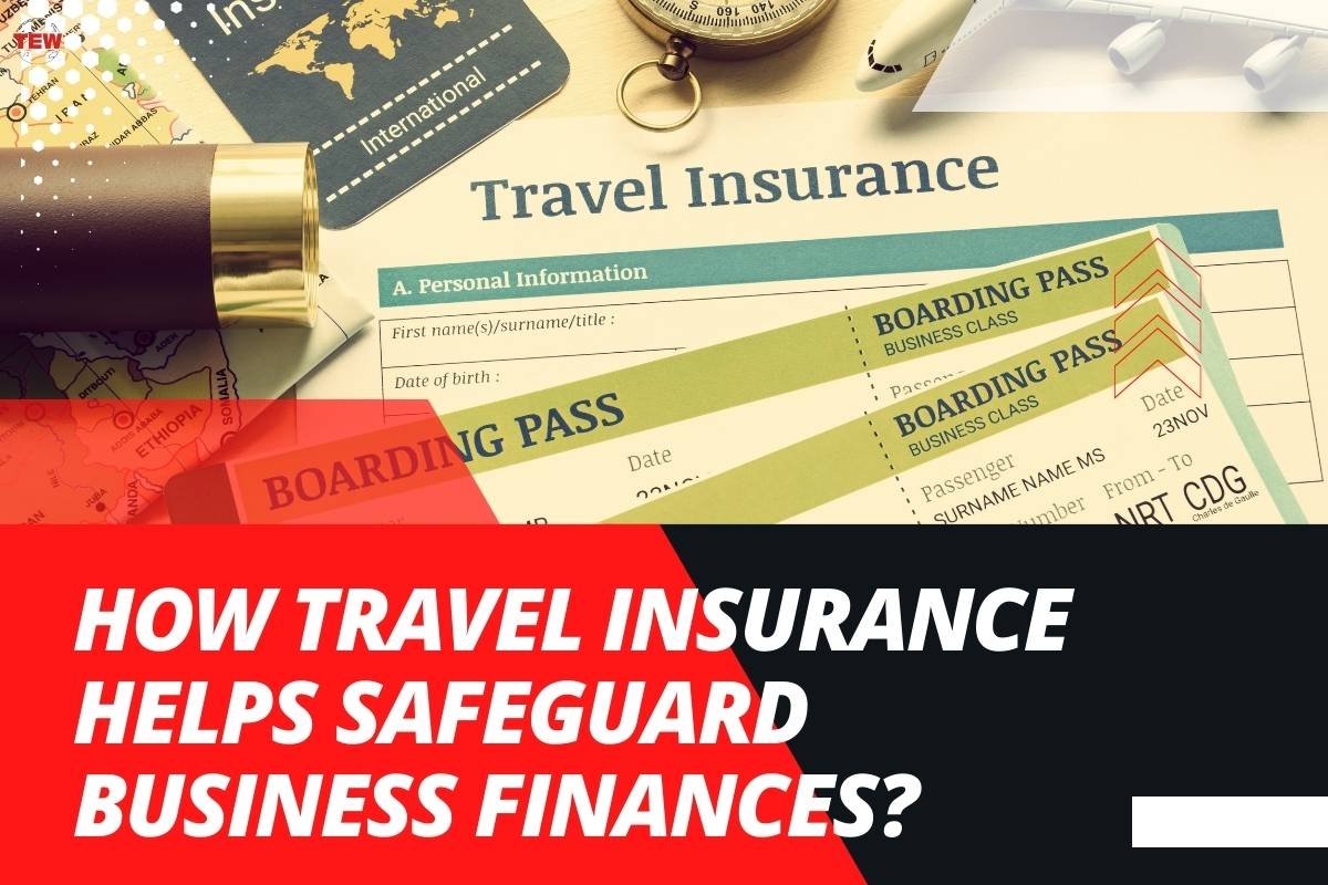 How Travel Insurance Helps Safeguard Business Finances?