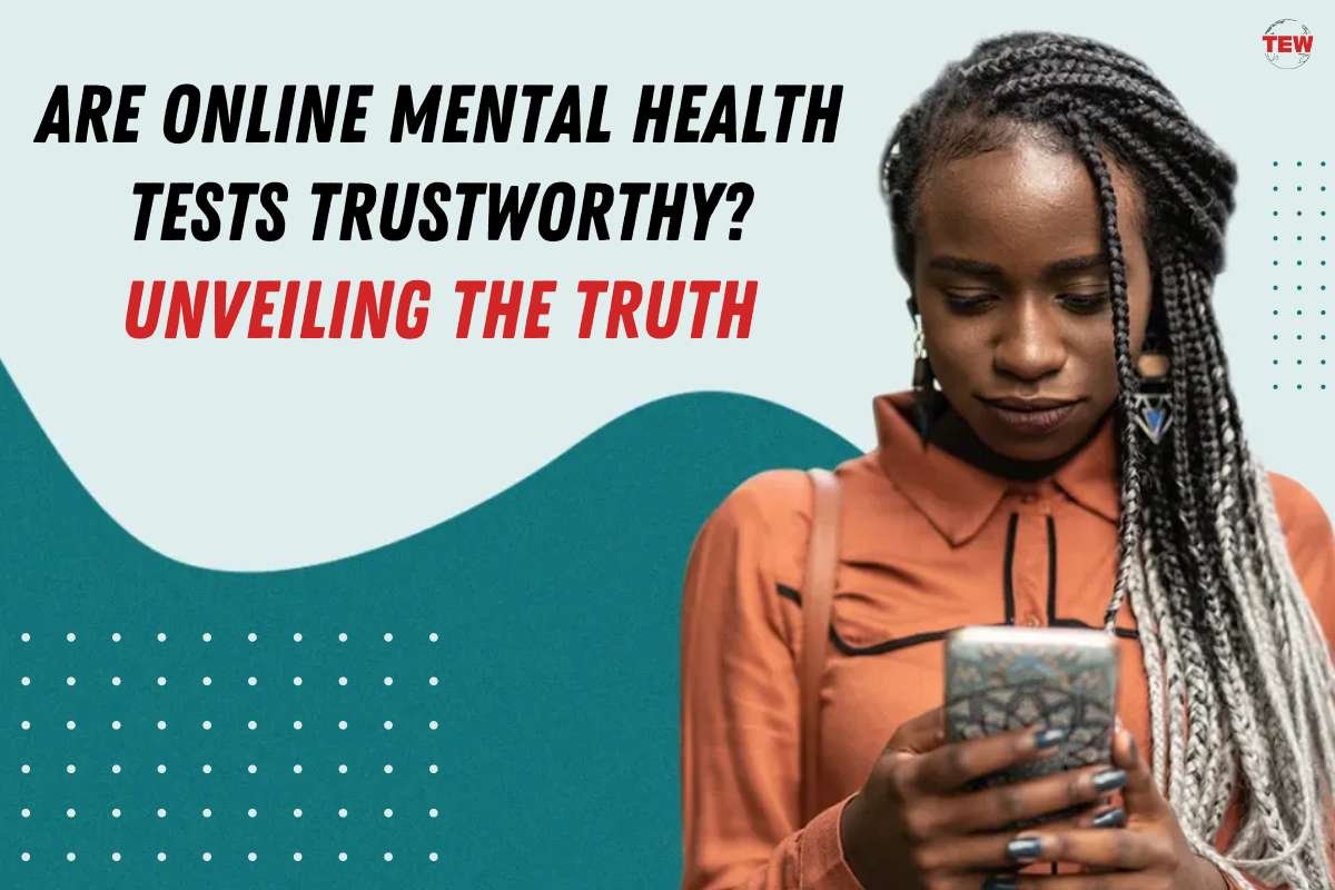 Are Online Mental Health Tests Trustworthy? Unveiling the Truth 