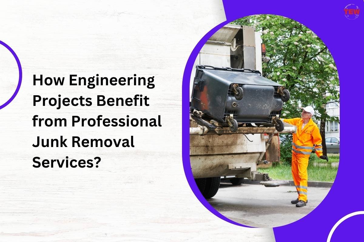 How Engineering Projects Benefit from Professional Junk Removal Services?