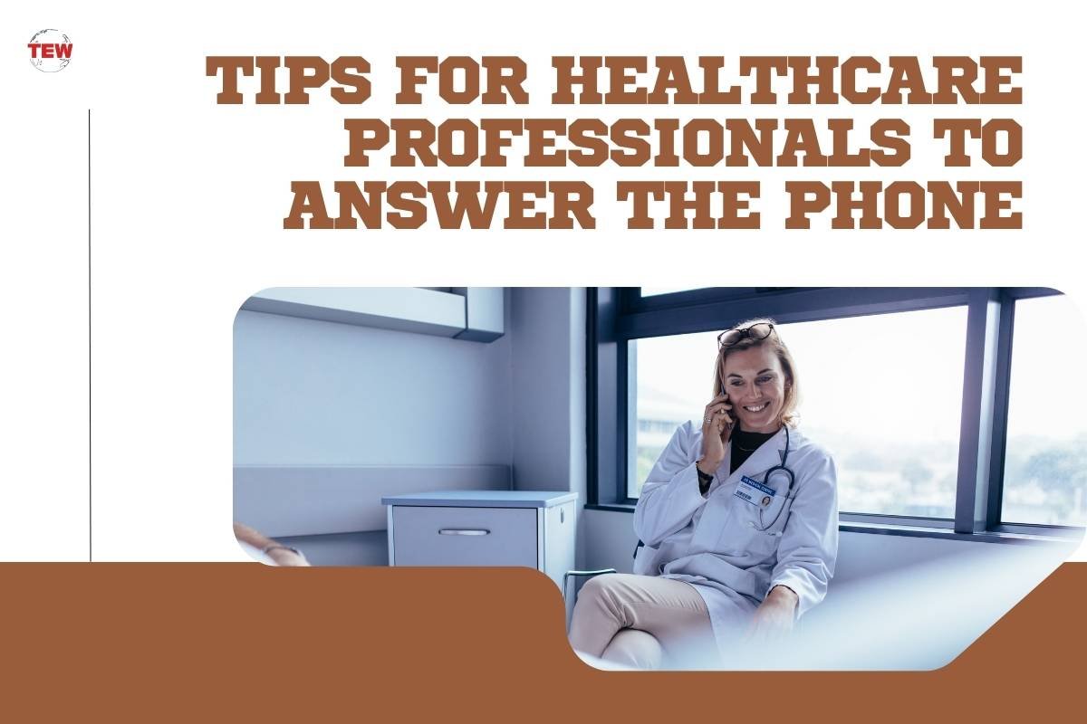 Tips for Healthcare Professionals to Answer the Phone  