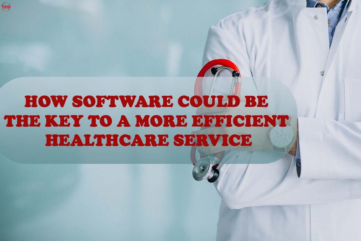 How Software Could Be the Key to a More Efficient Healthcare Service ?