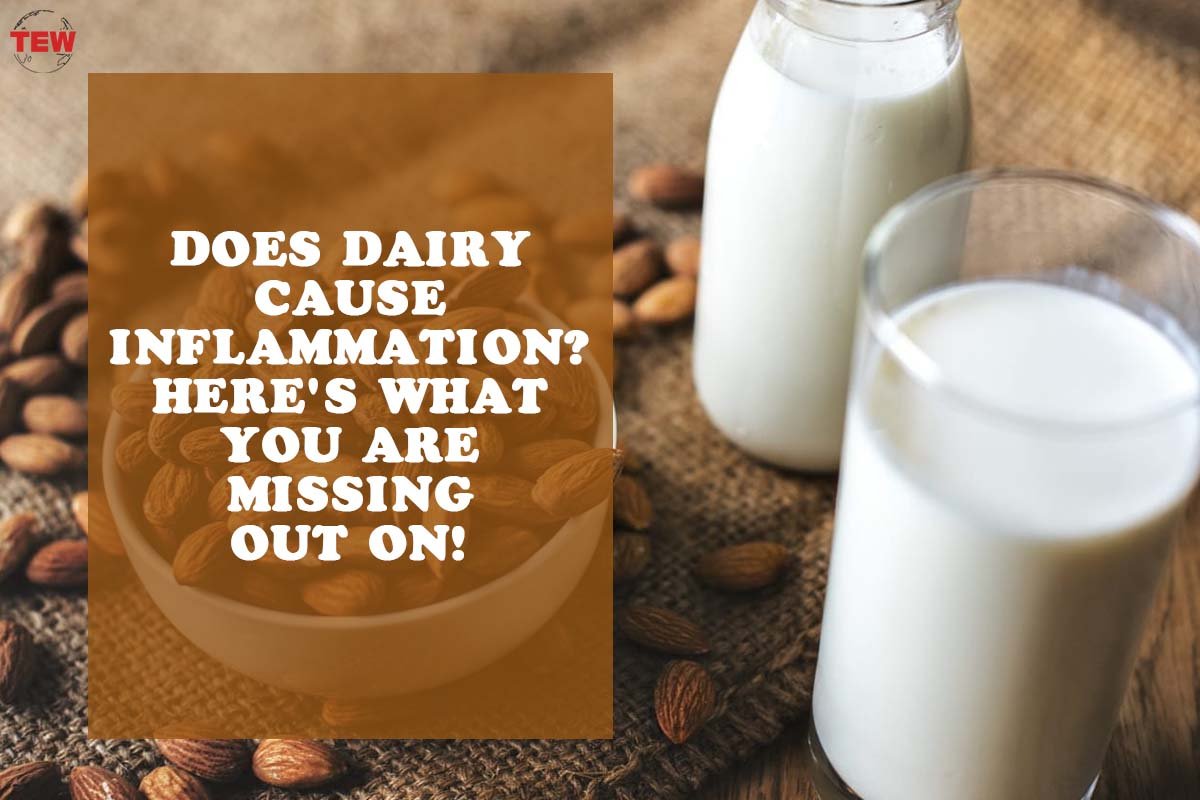 Is Dairy Responsible for Inflammation in the Body?