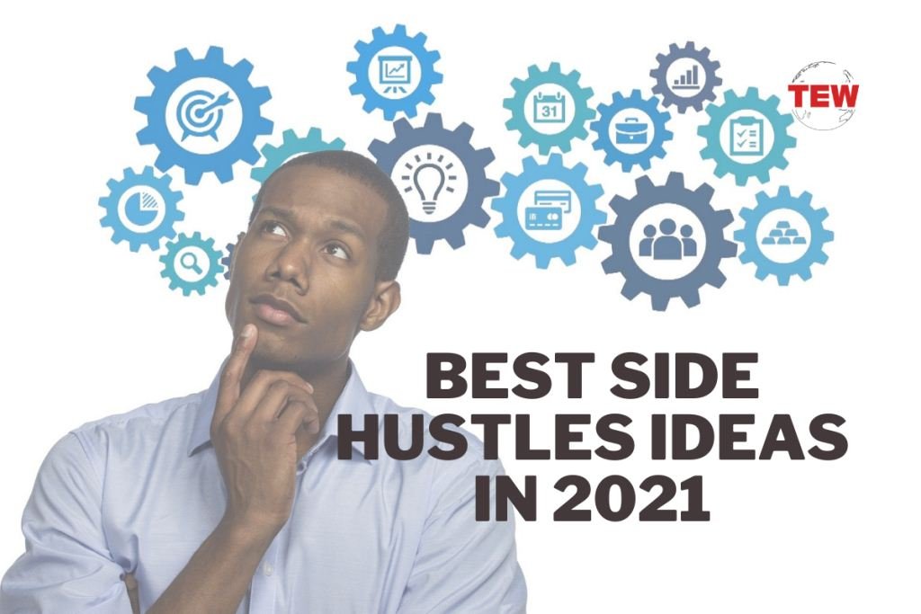 Best Side hustles ideas in 2021