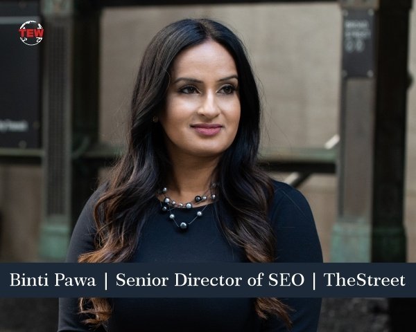 Binti Pawa - A Brain Behind TheStreet’s Reach | The Enterprise World