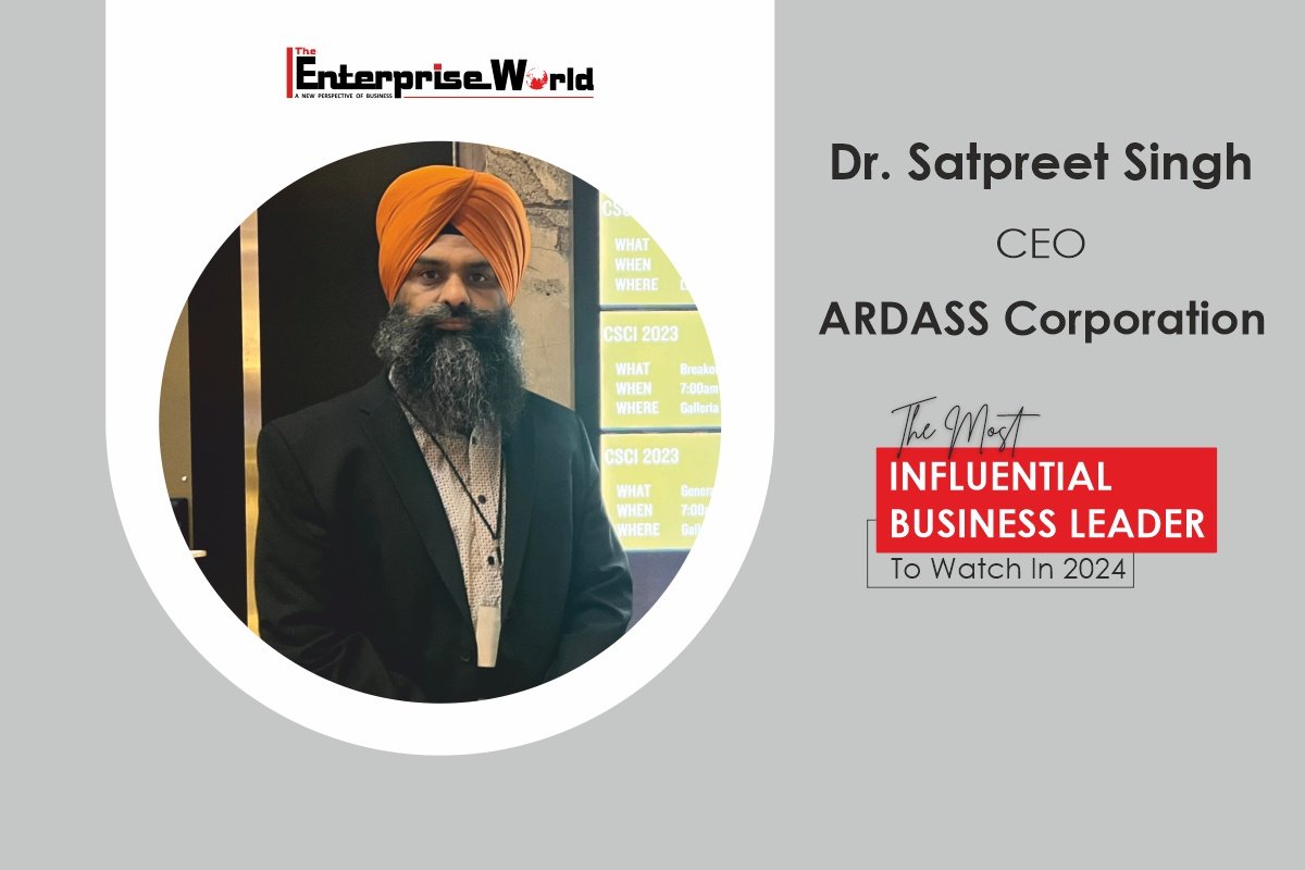 Dr. Satpreet Singh: A Visionary Leader and Business Entrepreneur