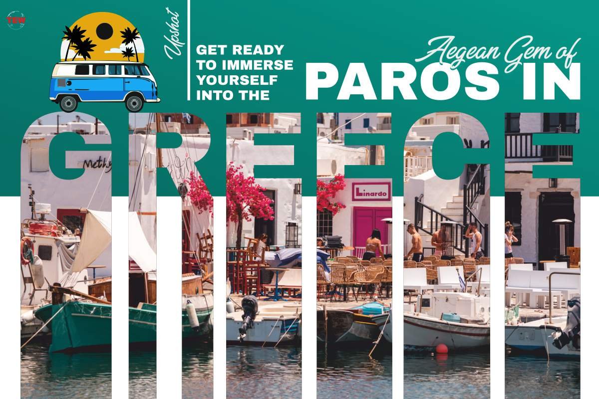 Get ready to immerse yourself into the Aegean Gem of Paros in Greece