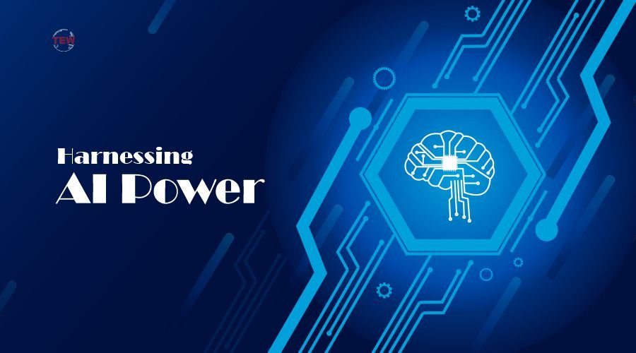 Harnessing Artificial Intelligence Power