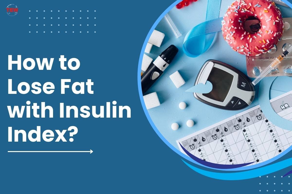 How to Lose Fat with Insulin Index?