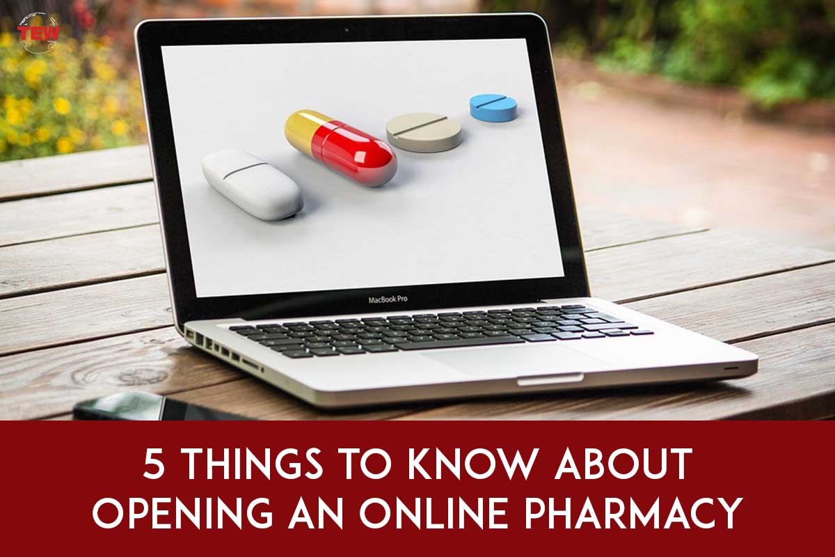 5 Things to Know About Opening an Online Pharmacy