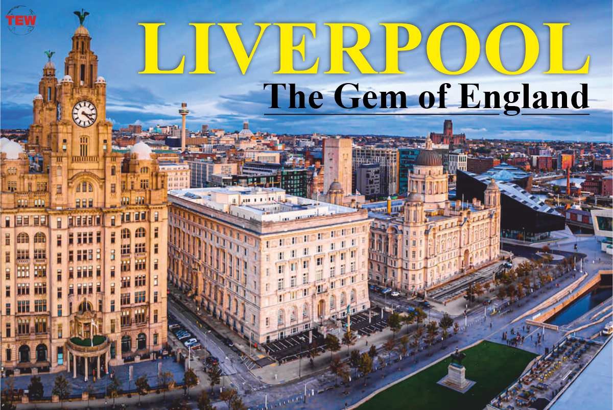 Liverpool: The Gem of England