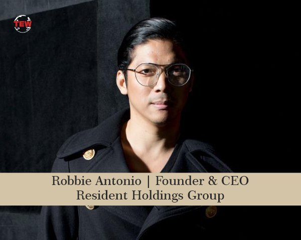 Robbie Antonio | Founder & CEO | Resident Holdings Group