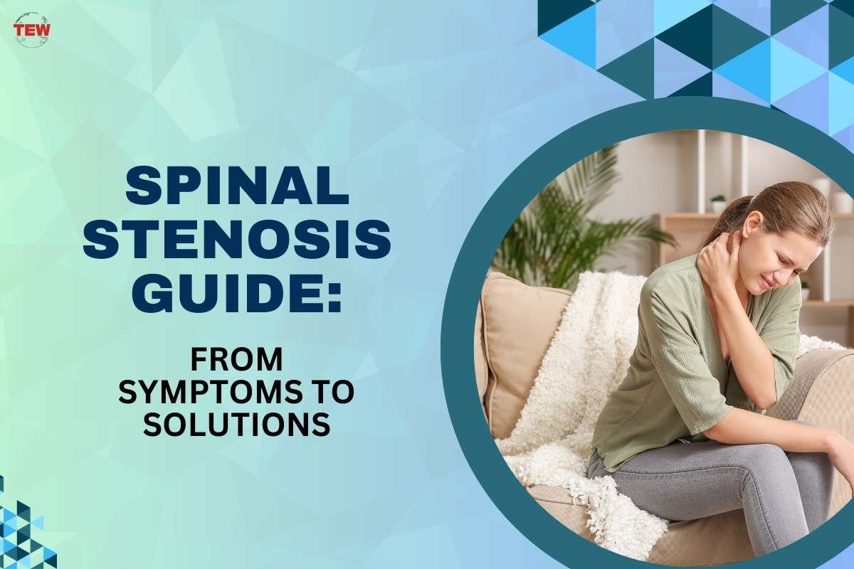 Spinal Stenosis Guide: from Symptoms to Solutions