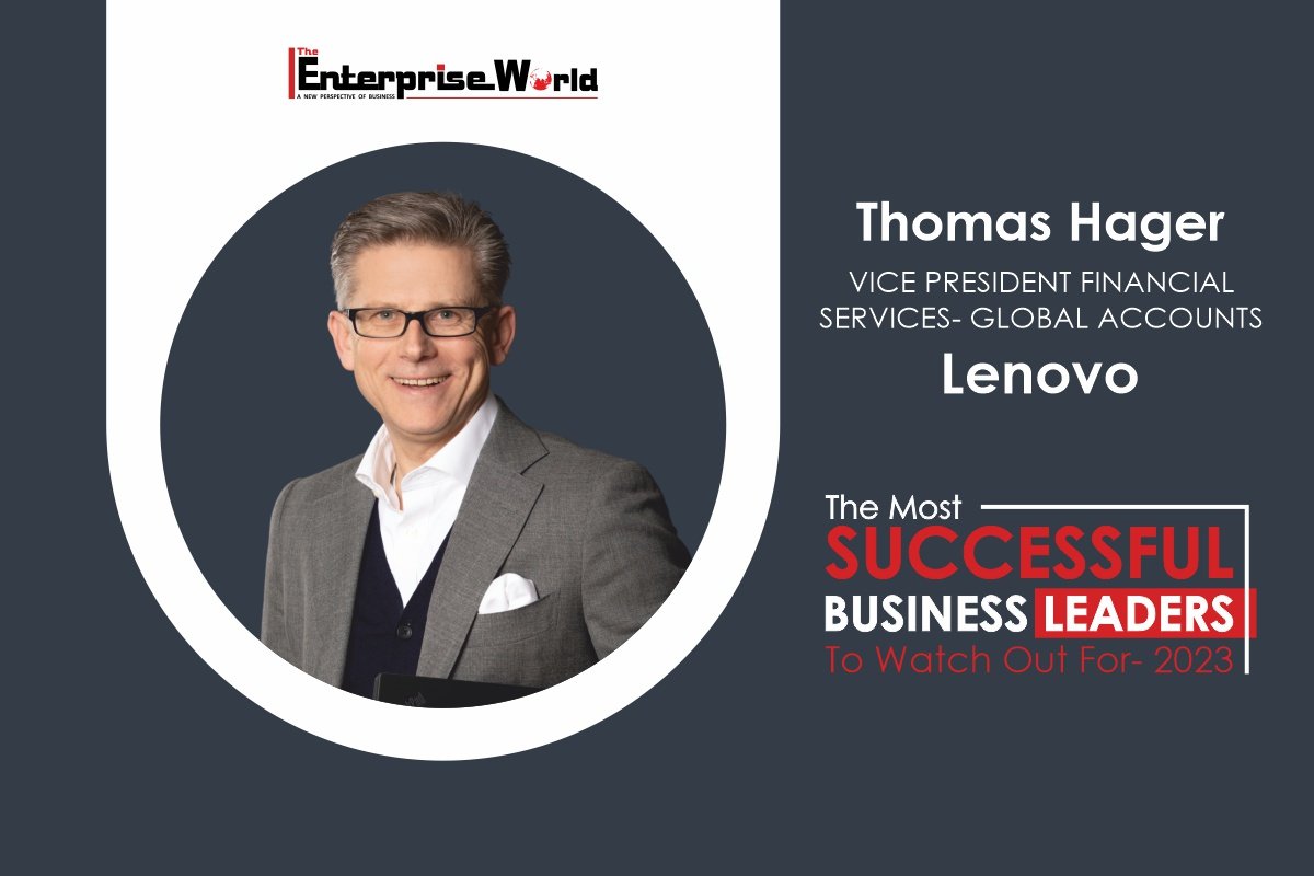 Thomas L. Hager | Lenovo Harnessing Innovative Strategies for Success | The Enterprise World