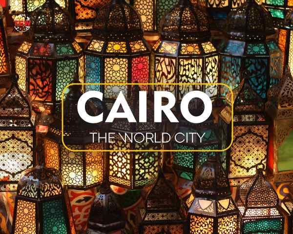 Cairo – The World City