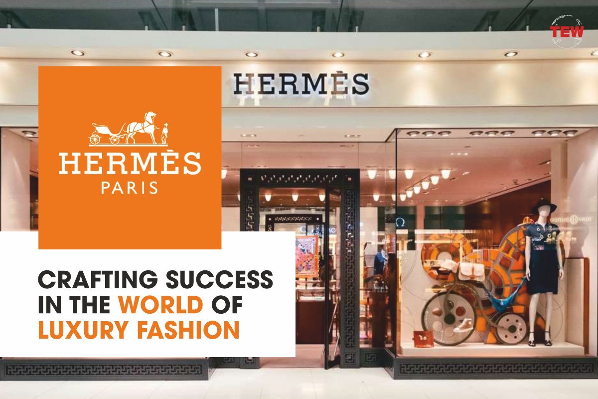 Hermes: Crafting Success in the World of Luxury Fashion