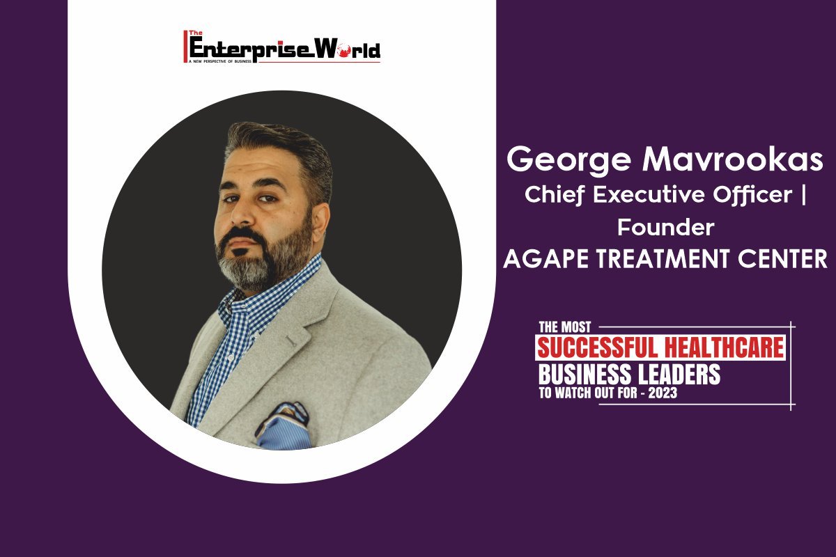 George Mavrookas: Transforming Behavioral Healthcare with Agape Treatment Center