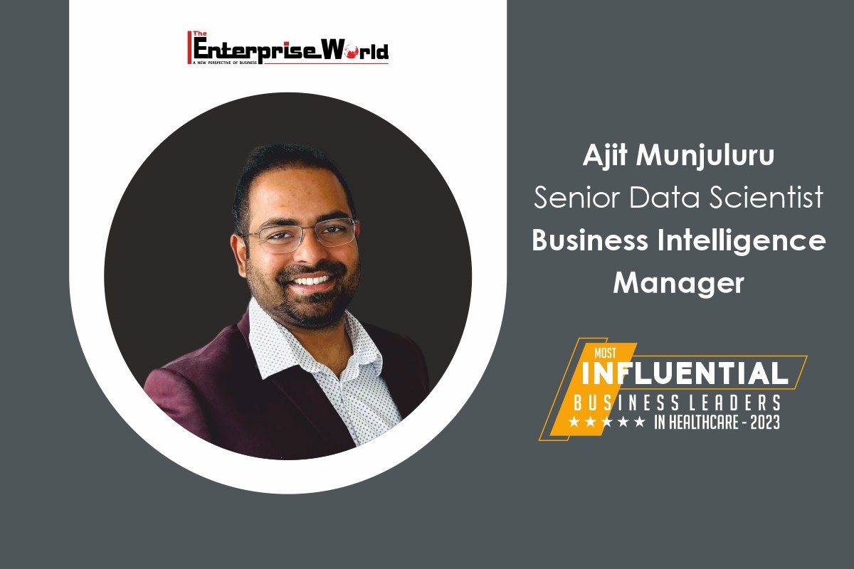 Ajit Munjuluru: Redefining Healthcare Leadership in the Digital Era